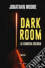 Dark room. La camera oscura libro