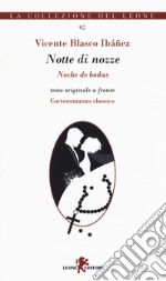 Notte di nozze. Testo spagnolo a fronte libro