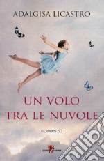 Un volo tra le nuvole libro