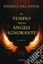 Il tempio degli angeli ignoranti