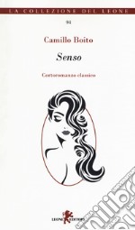 Senso. Controromanzo classico libro