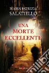 Una morte eccellente libro