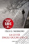 La città dagli occhi grigi libro