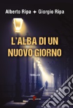 L'alba di un nuovo giorno libro