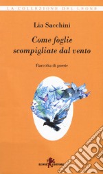 Come foglie scompigliate dal vento libro