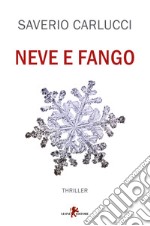 Neve e fango libro