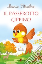 Il passerotto Cippino libro