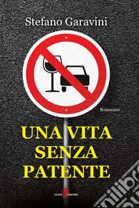 Una vita senza patente libro