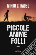 Piccole anime folli libro