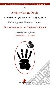 Il caso del pollice dell'ingegnere. Testo inglese a fronte. Ediz. bilingue libro