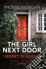 The girl next door. I segreti di Ashdon