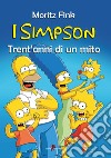 I Simpson. Trent'anni di un mito libro