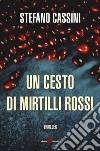 Un cesto di mirtilli rossi libro