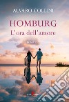 Homburg. L'ora dell'amore libro