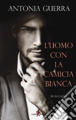 L'uomo con la camicia bianca