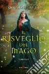 Il risveglio del mago libro di Pasina Riccardo