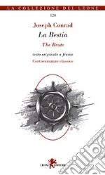 La bestia. Cortoromanzo classico. Testo inglese a fronte libro