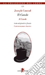 Il conde. Cortoromanzo classico. Testo inglese a fronte libro