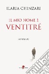 Il mio nome è ventitré libro