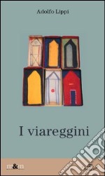 I viareggini libro