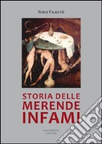 Storia delle merende infami libro