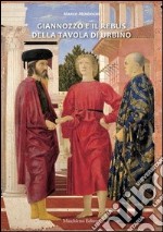 Giannozzo e il rebus della tavola di Urbino. Ediz. illustrata libro usato