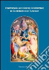 Pontormo and Rosso Fiorentino in Florence and Tuscany libro di Sebregondi Ludovica