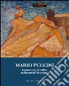 Mario Puccini. La passione del colore da Fattori al Novecento. Ediz. illustrata libro