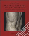 Michelangelo. Interpretations of David and Tondo Doni. Ediz. a colori libro