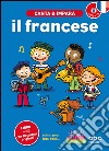 Canta e impara il francese! Ediz. illustrata. Con CD Audio libro