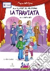 La Traviata di Giuseppe Verdi. Con playlist online libro