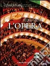 L'opera. Con CD Audio libro