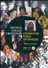 Tecnica vocale crossover. Ediz. italiana e inglese. Con CD Audio libro