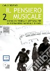 Il pensiero musicale. Corso di teoria e lettura per la formazione musicale di base. Con CD-ROM. Vol. 2 libro