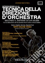 Introduzione alla tecnica della direzione d'orchestra secondo il sistema di Ilya Musin. Con playlist online