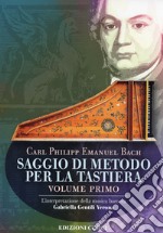 Saggio di metodo per la tastiera. Vol. 1: L' interpretazione della musica barocca libro