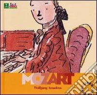 Mozart. Alla scoperta dei compositori. Con CD