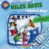 Miles Davis. I giochi di Miles. Le fiabe del jazz. Con CD Audio libro