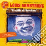 Louis Amstrong. Il soffio di Satchmo. Le fiabe del jazz. Ediz. illustrata. Con CD Audio libro