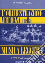 L'Orchestrazione moderna nella musica leggera libro