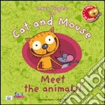 Cat and mouse. Meet the animals! Con CD Audio libro