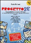 Progetto 28. 1° livello. Libro dell'insegnante. Con CD Audio libro