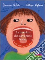 La bambina che aveva perso la voce libro