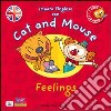 Cat and mouse. Feelings. Con CD Audio libro