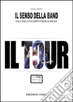 Il senso della band. Il tour libro