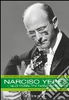 Narciso Yepes. Una chitarra tra passato e futuro libro