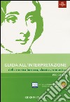 Guida all'interpretazione della musica barocca, classica, romantica. Per canto libro