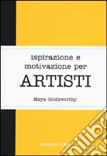 Ispirazione e motivazione per artisti