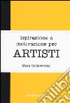 Ispirazione e motivazione per artisti libro