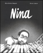 Nina. Ediz. illustrata libro